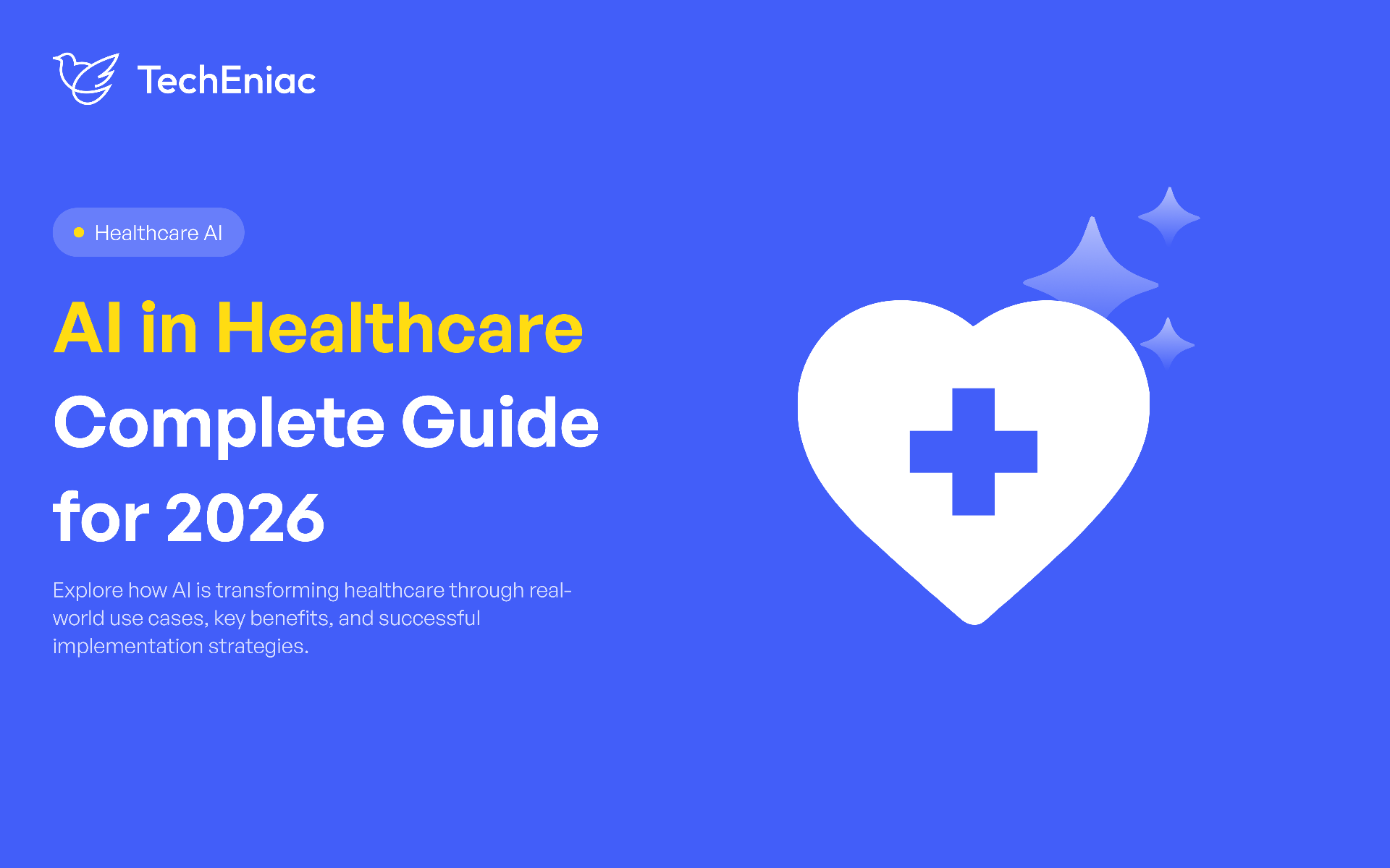 AI in Healthcare 2026: Top Use Cases, Benefits & Implementation