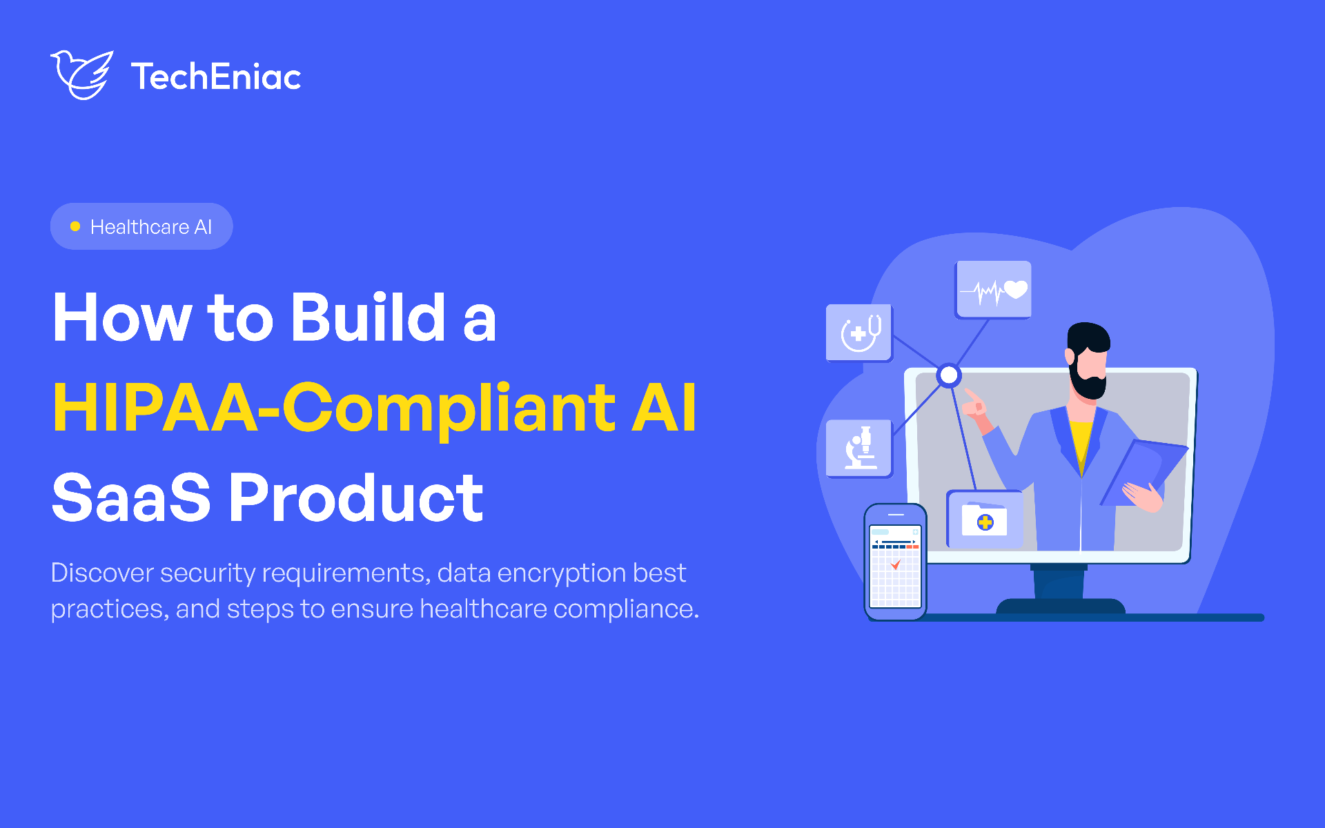 How to Build a HIPAA Compliant AI SaaS Product