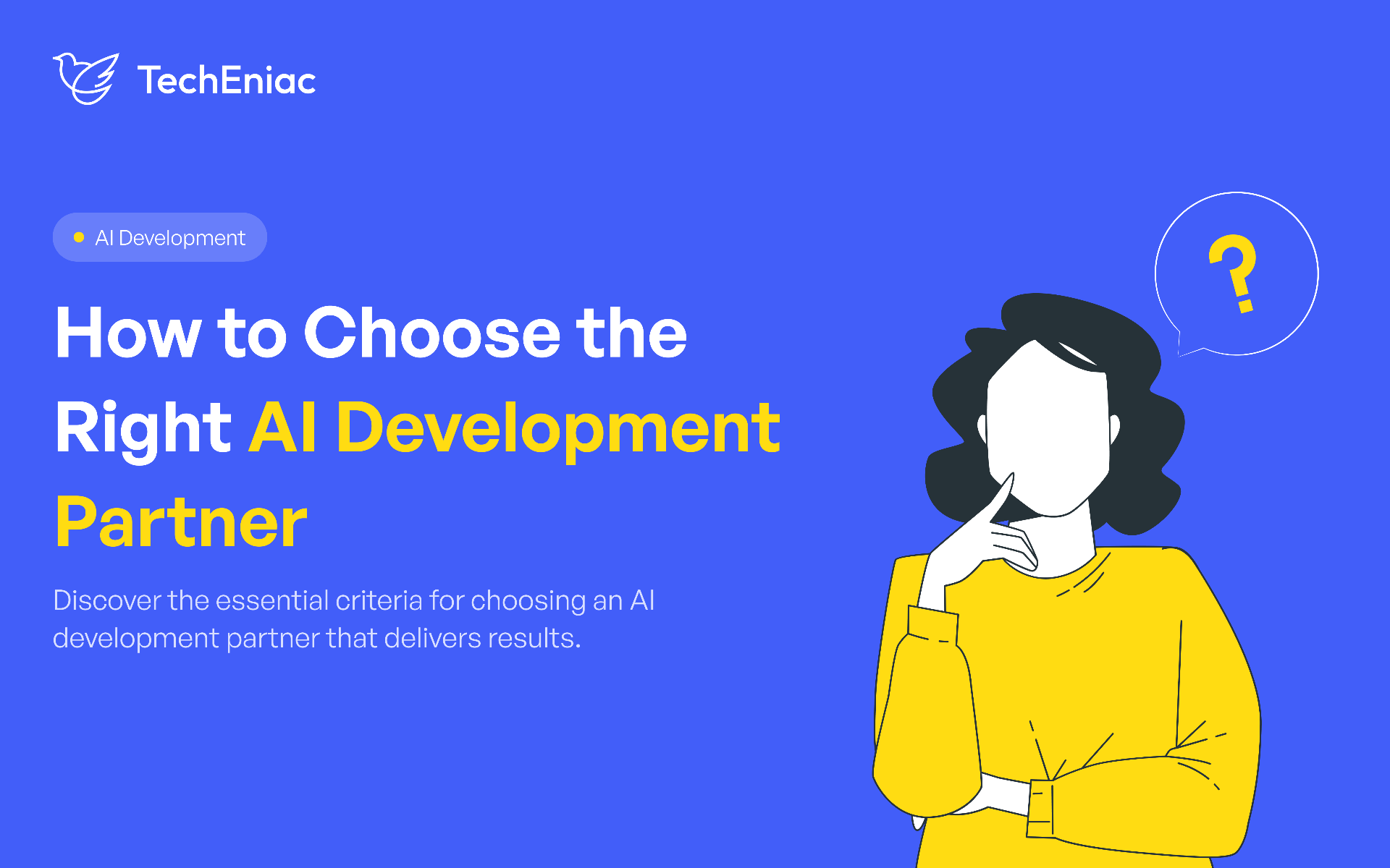 How to Choose the Right AI Development Partner