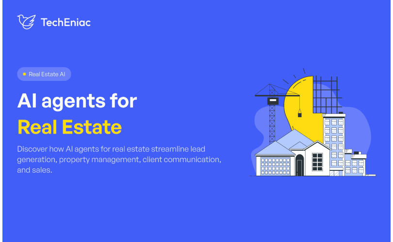 How AI Agents for Real Estate Improve Sales, Property Management, and Client Communication