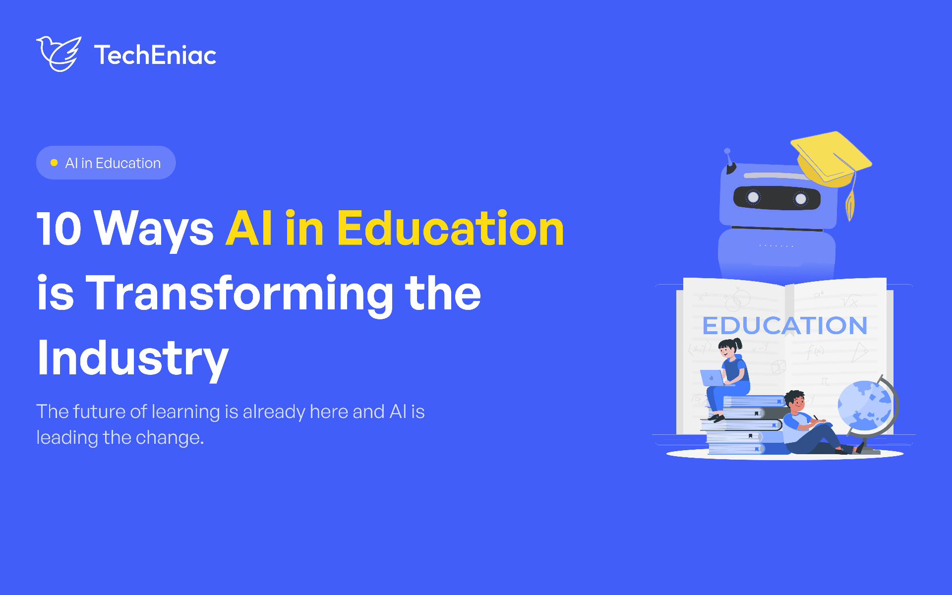 10 Ways AI in Education is Transforming the Industry