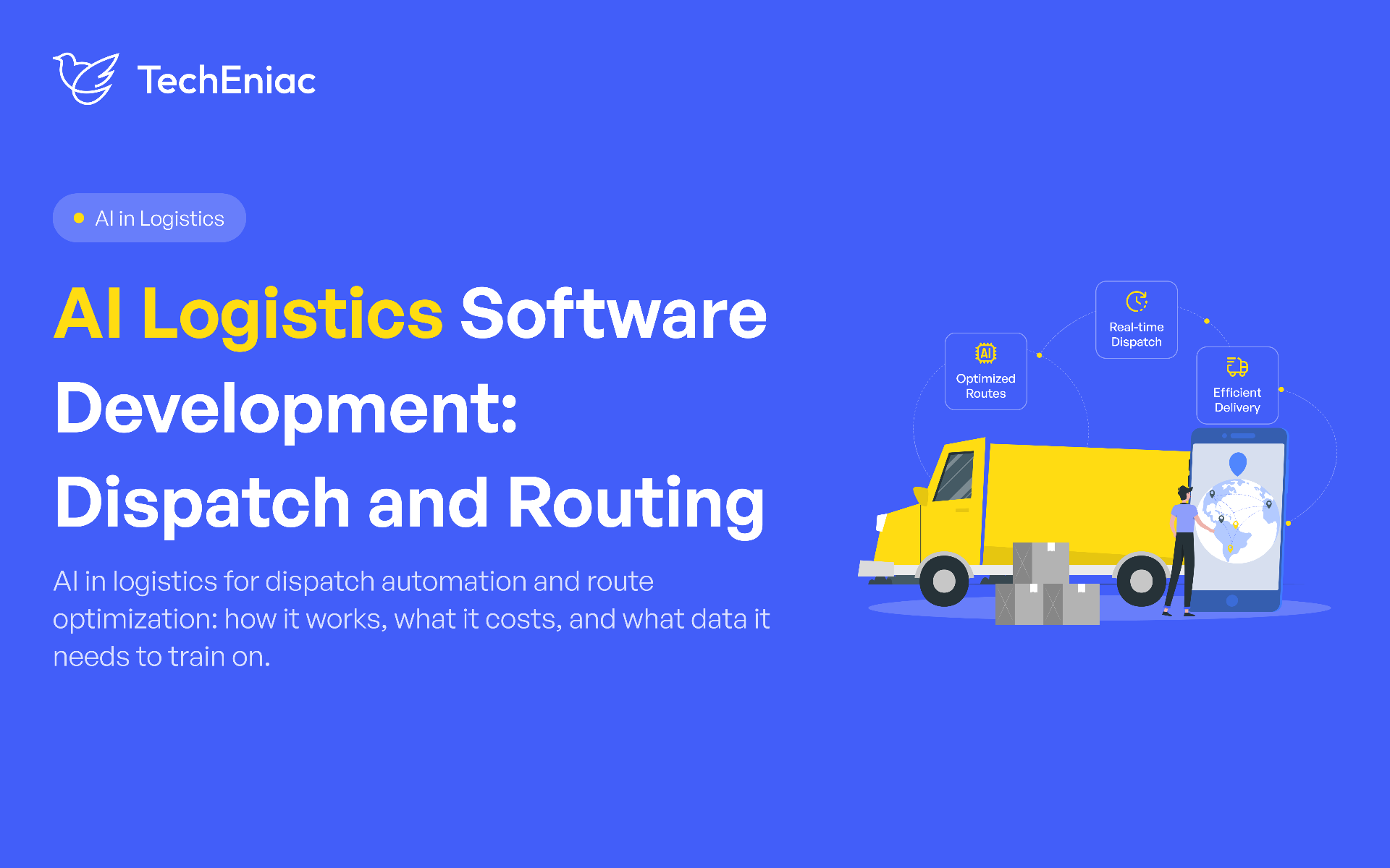 AI for Logistics: Automating Dispatch and Route Optimization