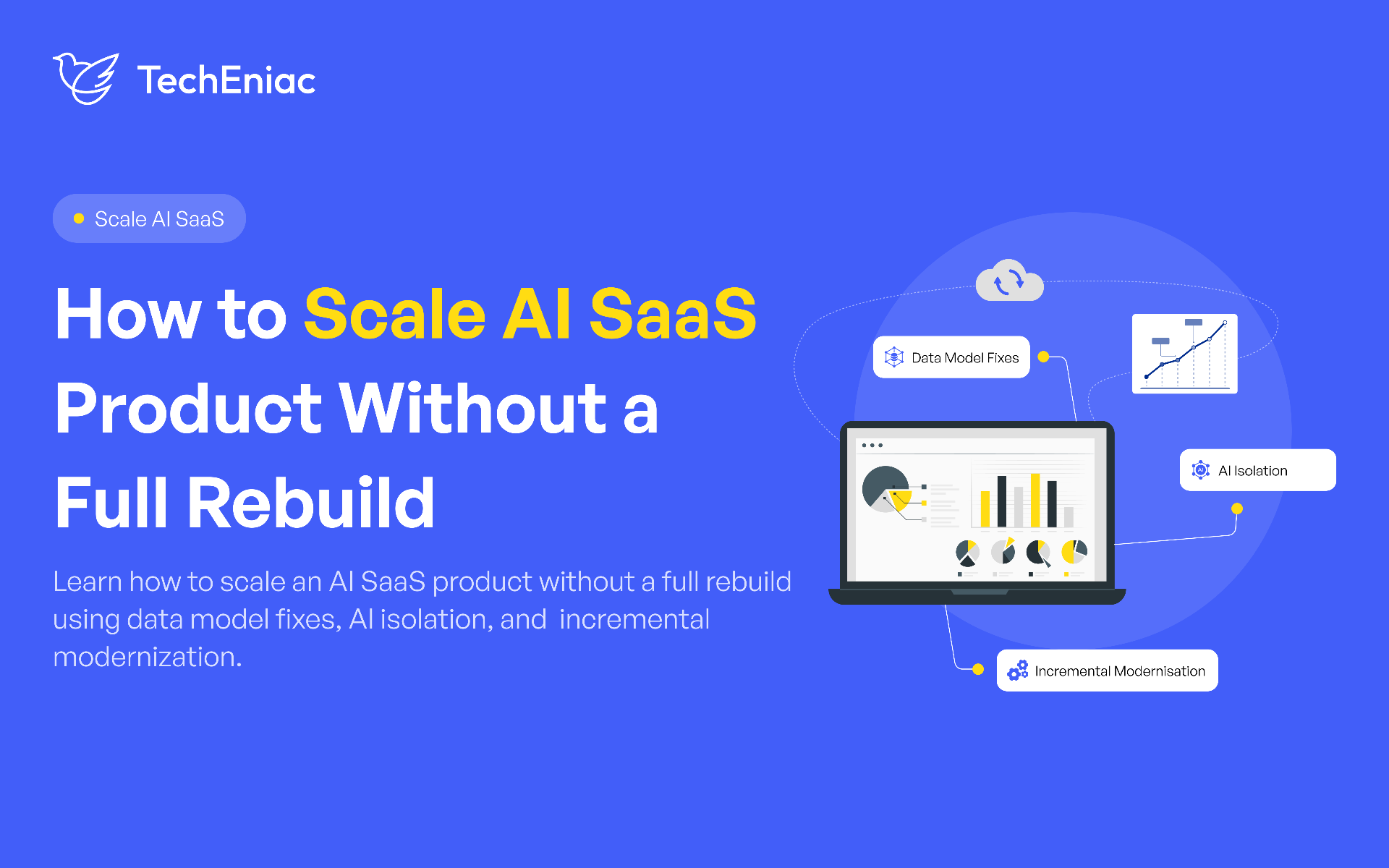 How to Scale Your AI SaaS Product Without Rebuilding from Scratch