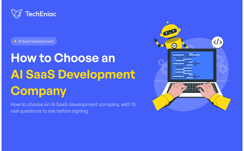 How to Choose an AI SaaS Development Company: 10 Questions to Ask